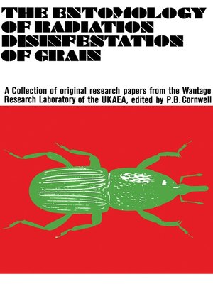cover image of The Entomology of Radiation Disinfestation of Grain